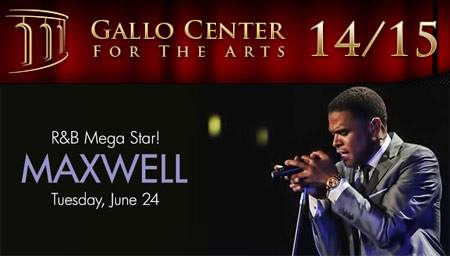 See Maxwell at The Gallo Center for the Arts
