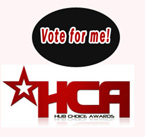 Vote for Me - Hub Choice Awards - CLICK HERE to submit your favorites
