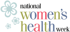 Celebrate National Women’s Health Week May 12-18
