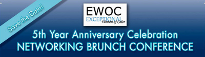 5th Year EWOC-Exceptional Women of Color Networking Brunch Conference