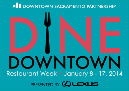 Dine Downtown Restaurant Week in Sacramento