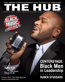 ADVERTISE in the next issue of THE HUB Magazine - Reach & Connect with the African American Community