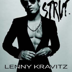 HUB ALBUM REVIEW:  Lenny Kravitz’ Strut