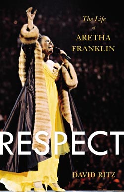My EXCLUSIVE Conversation With Aretha Biographer David Ritz:   New Book Draws Praise From Critics, Ire From The Queen