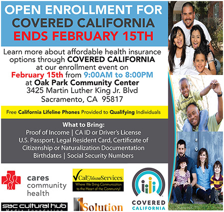 Last Days of Enrollment - Covered California - Deadline to enroll is  February 15, 2015