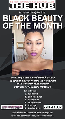 SUBMIT NOW: THE HUB's Black Beauty of the Month