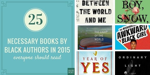 25 Books By Black Authors From 2015 You Need To Read