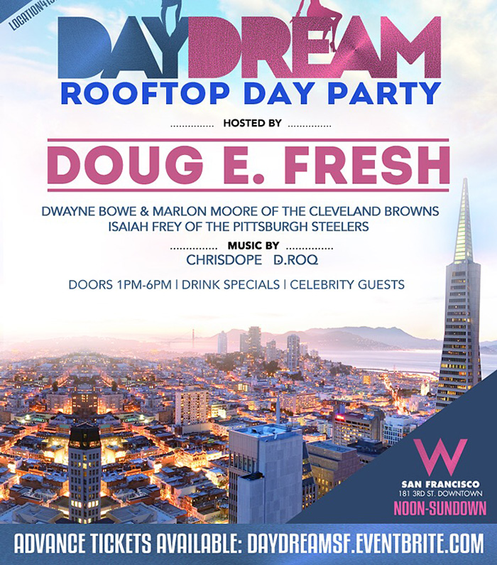 Super Bowl 50 Day Dream Party featuring Doug E. Fresh