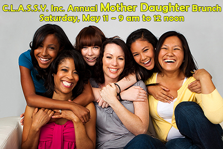 CLASSY Annual Mother Daughter Brunch - May 11