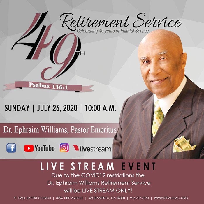 WERE YOU THERE? Celebrating 49 years of Pastoring St. Paul Missionary Baptist Church, Pastor Ephraim Williams