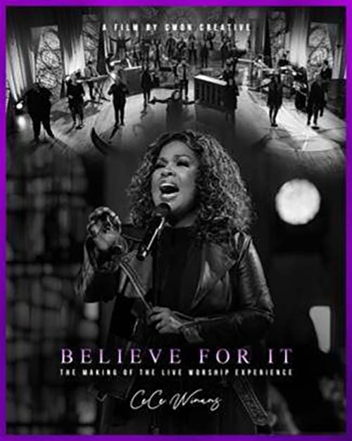CeCe Winans & Cmon Creative Takes You Behind the Scenes of “The Making of Believe For It” – A Documentary