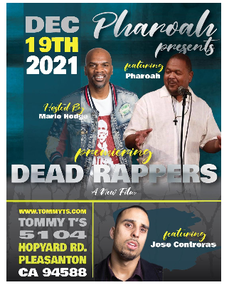 Dead Rappers A New Film By Pharoah Hosted By Mario Hodge