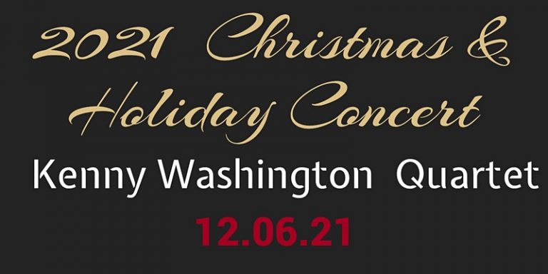 2021 Christmas & Holiday Concert – Kenny Washington