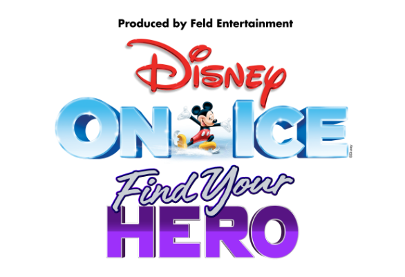Experience Unforgettable Feats of Strength and Heart in Disney On Ice presents Find Your Hero