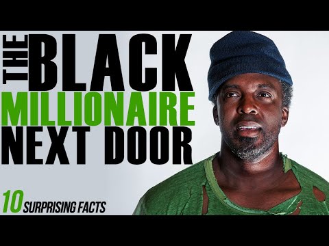 Who is the Black Millionaire Next Door? | 10 Facts about the Invisible Millionaire