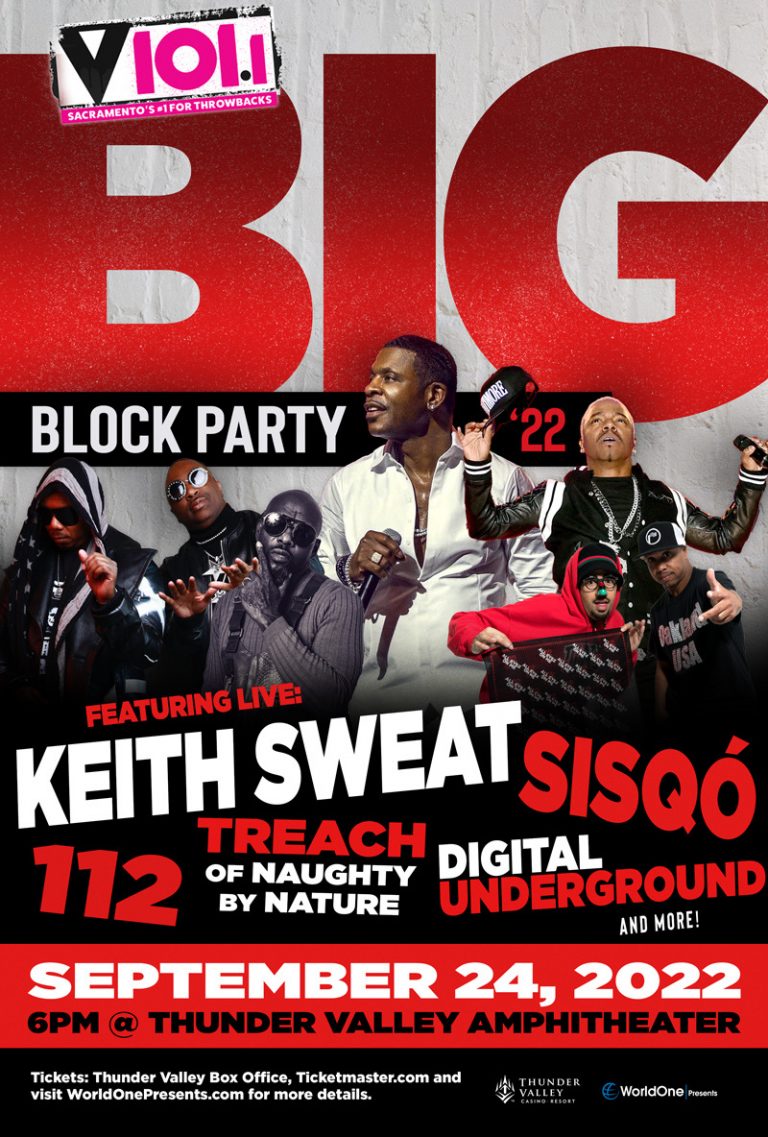 Don’t miss V101.1 Big Block Party at Thunder Valley featuring Keith Sweat, Sisqo, 112, Digital Underground, and more