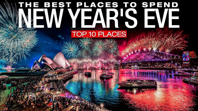 Top 10 Most Beautiful Places To Celebrate New Year’s Eve 2022-2023!