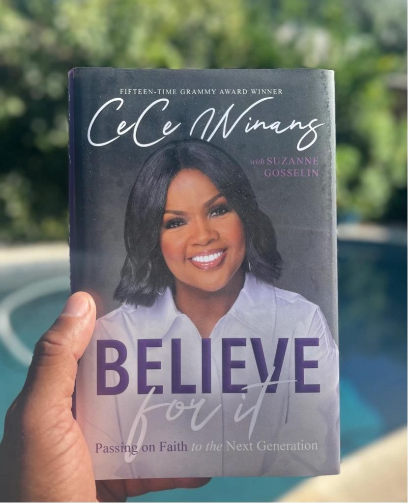 Book Review — Believe For It: Passing On Faith To The Next Generation by CeCe Winans
