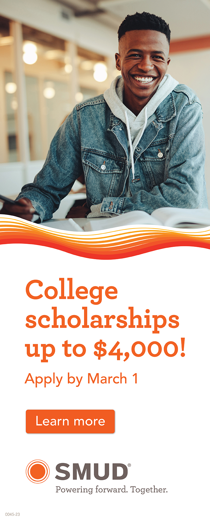 College scholarships up to $4,000 from SMUD. Apply today!